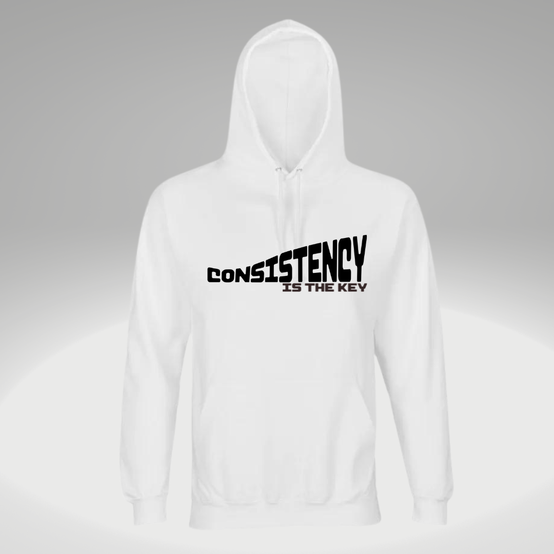 Consistency is the key hoodie